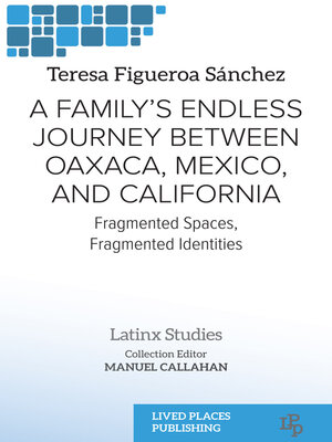cover image of A Family's Endless Journey Between Oaxaca, México, and California